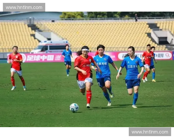 聚焦中国女子足球联赛发展现状与未来前景探索与思考的新篇章展望路